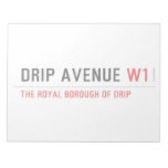 Drip Avenue  Notepads