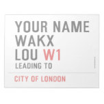 Your Name WAKX LOU  Notepads