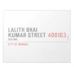 LALITH BHAI KUMAR STREET  Notepads