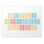 Happy
 Birthday 
 Chris  Notepads