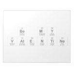 Be My
 Valentine  Notepads