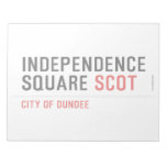 Independence Square  Notepads