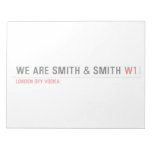 We are Smith & Smith  Notepads