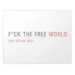 F*CK THE FREE  Notepads