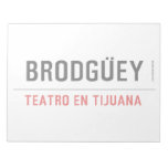 BRODGÜEY  Notepads