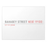 BAHABEY STREET  Notepads