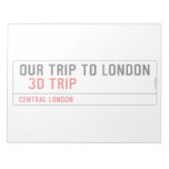 our trip to London    Notepads