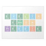 Evelyn
 Eamon
 Freddie  Notepads