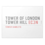 Tower of London Tower Hill  Notepads