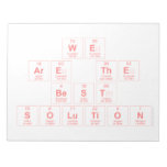 we 
 are the
 best 
 solution  Notepads