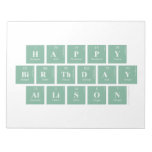 Happy
 Birthday
 Allison  Notepads