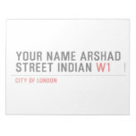 Your Name Arshad  Street Indian  Notepads
