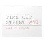 Time out Street  Notepads