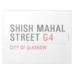SHISH MAHAL  Street  Notepads