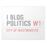 I Blog  Politics  Notepads