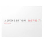 A Queen's birthday   Notepads