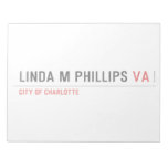 LINDA M PHILLIPS  Notepads