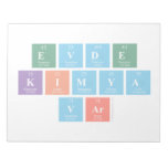 EVDE
 KIMYA 
 VAR  Notepads