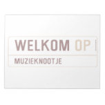 Welkom  Notepads