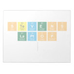 Stevens
 Laptop
   Notepads
