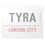 Tyra  Notepads