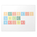 Periodic
 Table
 Writer  Notepads