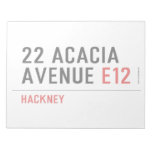 22 ACACIA AVENUE  Notepads
