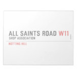 ALL SAINTS ROAD  Notepads