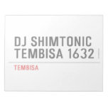 DJ SHIMTONIC TEMBISA 1632  Notepads