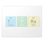 Tyra  Notepads
