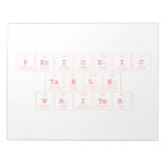 Periodic
 Table
 Writer  Notepads