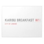 karibu breakfast  Notepads