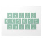 Happy
 Birthday
 Allison  Notepads