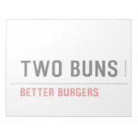  TWO BUNS  Notepads