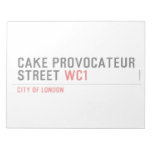 CAKE PROVOCATEUR  STREET  Notepads