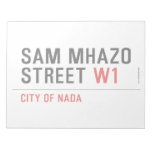 Sam Mhazo Street  Notepads