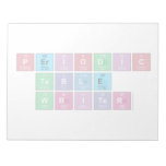 Periodic
 Table
 Writer  Notepads