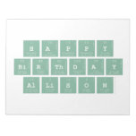 Happy
 Birthday
 Allison  Notepads