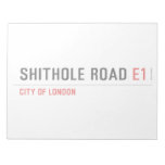 Shithole Road  Notepads