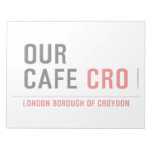 our cafe  Notepads