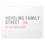Hoveling family Street   Notepads