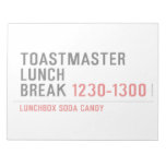 Toastmaster Lunch break  Notepads