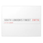 SOUTH LONDON'S FINEST   Notepads