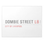  Dombie Street  Notepads