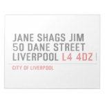 JANE SHAGS JIM 50 DANE STREET LIVERPOOL  Notepads