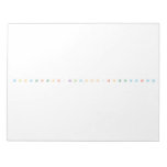 A B C D E F G H I J K L M N O P Q R S T U V W X Y Z
   Notepads