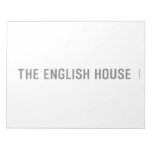 The English HOUSE  Notepads