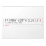 BARROW YOUTH CLUB  Notepads