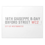 18th Giuseppe B-Day OXFORD STREET  Notepads