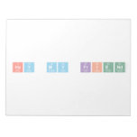hey my friend  Notepads
